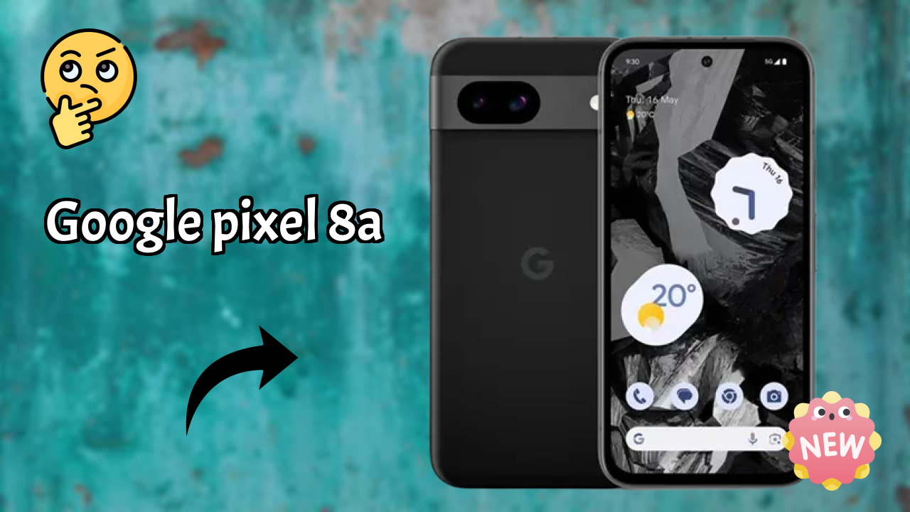 Google Pixel 8A Battery Life: 4492 MAh Charging Speed
