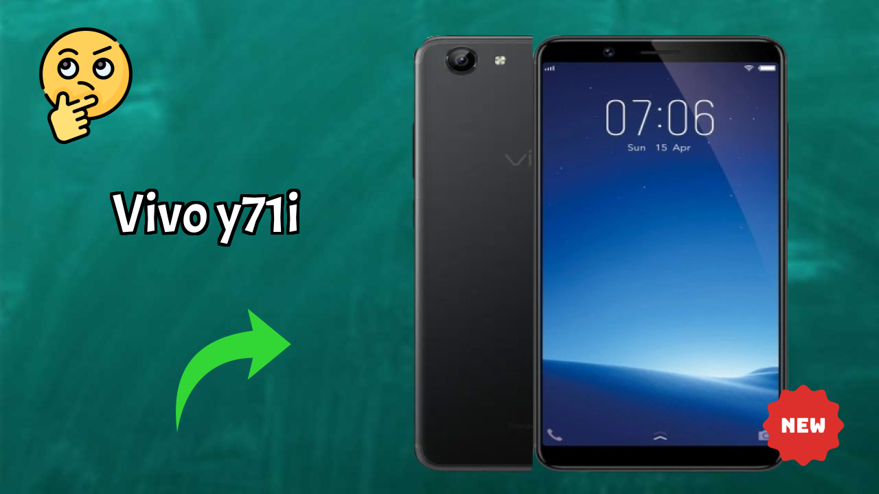 Vivo Y71i at ₹9,990 - Complete Buying Guide